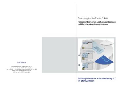 Fostabericht P 446 - Prozessintegriertes Lochen und Trennen bei Hochdruckumformprozessen