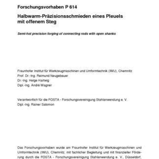 Fostabericht P 614 - Halbwarm-Präzisionsschmieden eines Pleudels mit offenem Steg