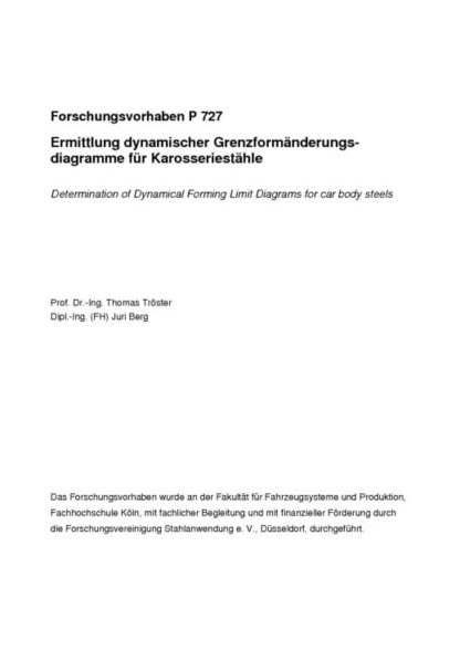 Fostabericht P 727 - Ermittlung dynamischer Grenzformänderungsdiagramme für Karosseriestähle