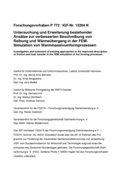 Fostabericht P 772 - Untersuchung und Erweiterung bestehender Ansätze zur verbesserten Beschreibung von Reibung und Wärmeübergang in der FEM-Simulation von Warmmassivumform Prozessen