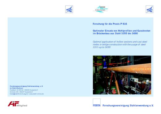 Fostabericht P 816 - Optimaler Einsatz von Hohlprofilen und Gussknoten im Brückenbau aus Stahl S355 bis S690