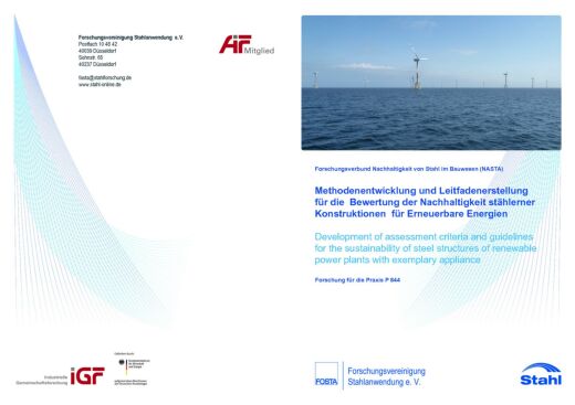 Fostabericht P 844 - Methodenentwicklung und Leitfadenerstellung für die Bewertung der Nachhaltigkeit stählerner Konstruktionen für Erneuerbare Energien