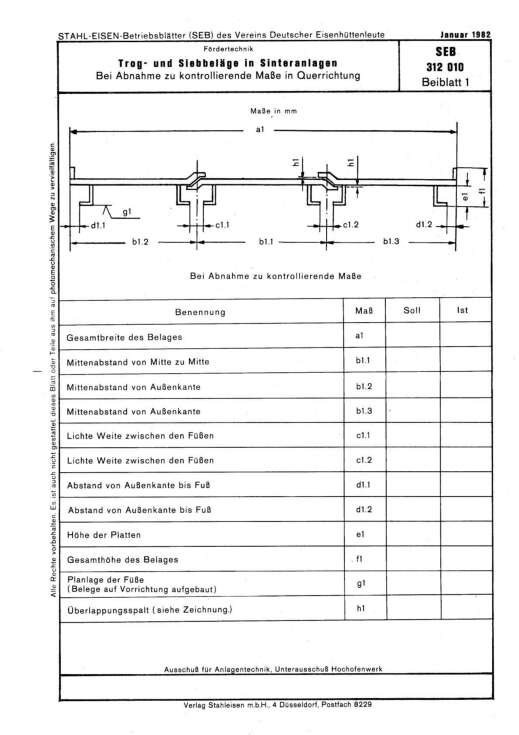Stahl-EIsen-Betriebsblatt (SEB) 312 010 - Trog- und Siebbeläge in Sinteranlagen - Bei Abnahme zu kontrollierende Maße in Querrichtung (Beiblatt 1)