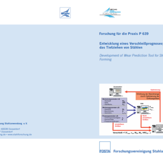 Fostabericht P 639 - Entwicklung eines Verschleißprognosesystems für das Tiefziehen von Stählen