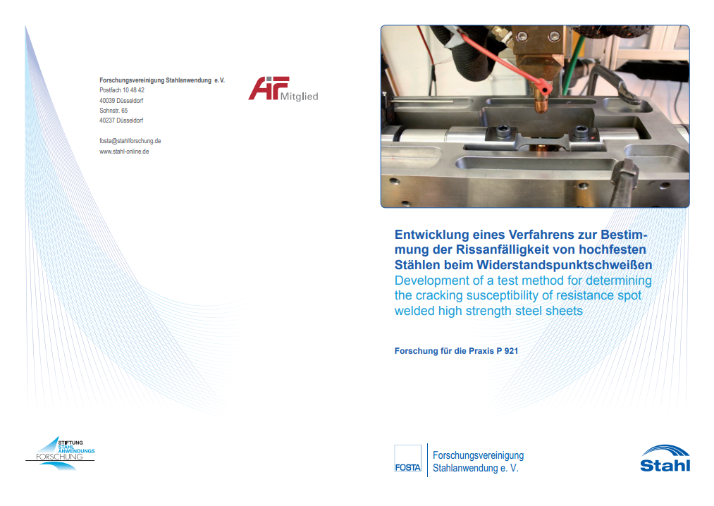 Fostabericht P 921 - Entwicklung eines Verfahrens zur Bestimmung der Rissanfälligkeit von hochfesten Stählen beim Widerstandspunktschweißen