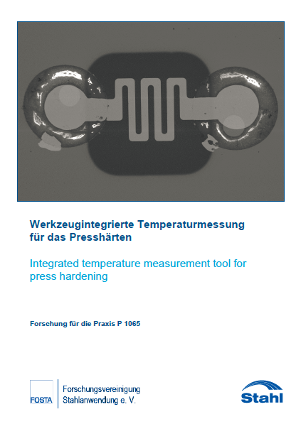 Fostabericht P 1065 - Werkzeugintegrierte Temperaturmessung für das Presshärten
