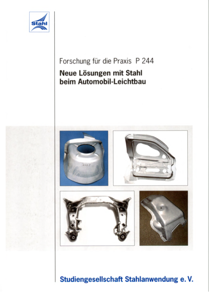 Fostabericht P 244 - Neue Lösungen mit Stahl beim Automobil-Leichtbau