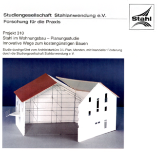 Fostabericht P 310 - Stahl im Wohnungsbau - Planungsstudie - Innovative Wege zum kostengünstigen Bauen