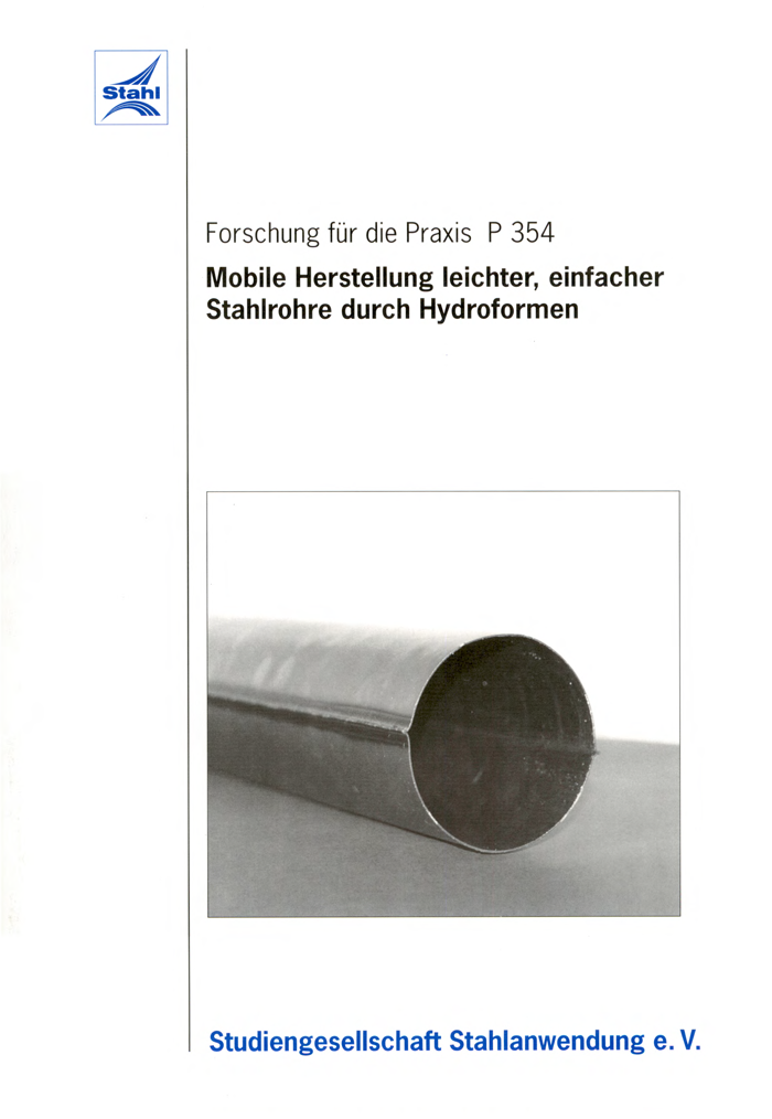 Fostabericht P 354 - Mobile Herstellung leichter, einfacher Stahlrohre durch Hybridformen